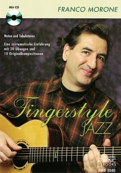 Morone, Franco: Fingerstyle Jazz für Gitarre, Songbook und Lehrwerk, Noten und Tabulatur