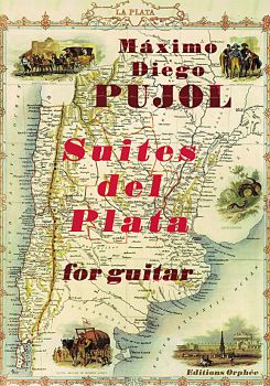 Pujol, Maximo Diego: Suites del Plata No 1 and 2 for guitar solo, sheet music