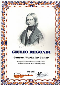 Regondi, Giulio: Concert Works for Guitar solo, sheet music, original text