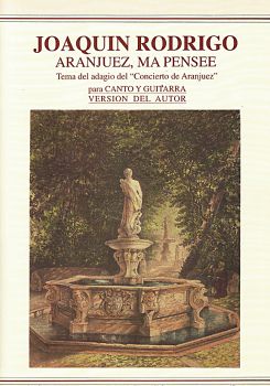 Rodrigo, Joaquin: Aranjuez ma pensée, Tema del adagio del Concerto de Aranjuez für Gesang und Gitarre, Noten