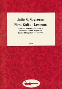 Sagreras, Julio: First Guitar Lessons - Las Primeras Leciones, Gitarrenschule Band 1