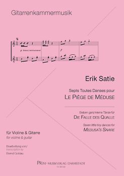 Satie, Eric: Le Piege de Meduse für Violine (Mandoline/ Flöte) und Gitarre, Noten