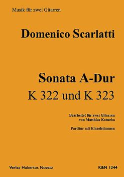 Scarlatti, Domenico: Sonata A-Dur, K.322 and K.323 for 2 guitars