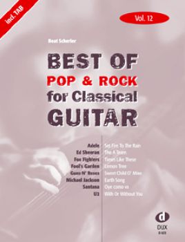 Scherler, Beat: Best of Pop & Rock for Classical Guitar 12, Noten und Tabulatur für Gitarre solo und Begleitung