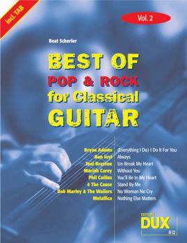 Scherler, Beat: Best of Pop and Rock for Classical Guitar Vol. 2, Noten für Gitarre solo und Songbook