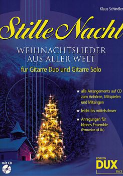 Schindler, Klaus: Stille Nacht, Weihnachtslieder für Gitarre solo oder Duo, Noten