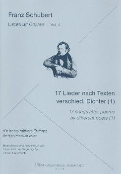 Schubert, Franz: 17 Lieder nach Texten verschiedener Dichter (1) für hohe (mittlere) Stimme und Gitarre, Lieder mit Gitarre Band 4, Noten