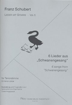 Schubert, Franz: 6 songs from schwanengesang for tenor voice and guitar, songs with guitar Vol. 5