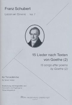 Schubert, Franz: 15 Songs after Poems by Goethe (2) for Tenor Voice and Guitar - songs with Guitar Vol. 7, sheet music