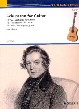 Schumann, Robert: Schumann for Guitar - 30 Transkriptionen für Gitarre solo, Noten