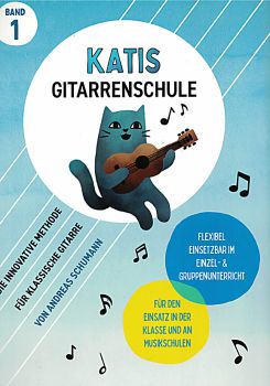 Schumann, Andreas: Kati`s Gitarrenschule - Guitar Method, Vol. 1