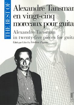 Tansman, Alexandre: The Best of, en vingt-cinq morceaux pour guitare, sheet music for guitar