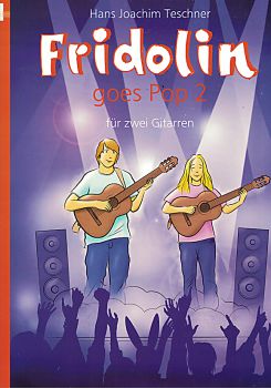 Teschner, Hans Joachim: Fridolin Goes Pop Vol. 2, sheet music for 2 guitars, without or with CD