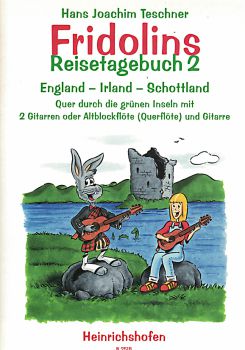 Teschner, Hans Joachim: Fridolins Reisetagebuch - travel diary 2 - England, Ireland, Scotland for 2 guitars or treble recorder and guitar, sheet music