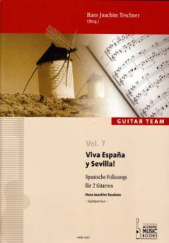 Teschner, Hans Joachim: Guitar Team Vol. 7, Viva España y Sevilla für 2 Gitarren