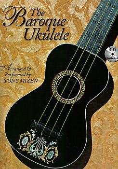 The Baroque Ukulele, Solostücke für Ukulele, Noten und Tabulatur