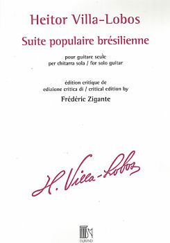 Villa-Lobos, Heitor: Suite Populaire Brésilienne for guitar solo, sheet music