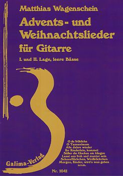 Wagenschein, Matthias: Advents- und Weihnachtslieder für Gitarre, 1. und 2. Lage, leere Bässe, Noten