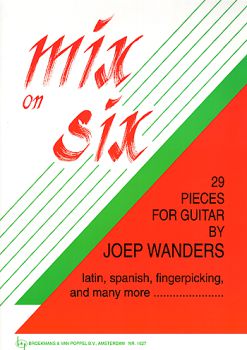 Wanders, Joep: Mix on Six, leichte bis mittelschwere Gitarrenstücke, Noten