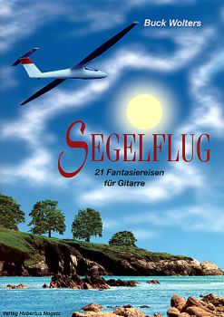 Wolters, Burkhard Buck: Segelflug - 21 Fantasiereisen für Gitarre solo, Noten