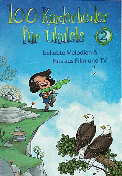 100 Kinderlieder for Ukulele Vol. 2, Children`s Songs Songbook