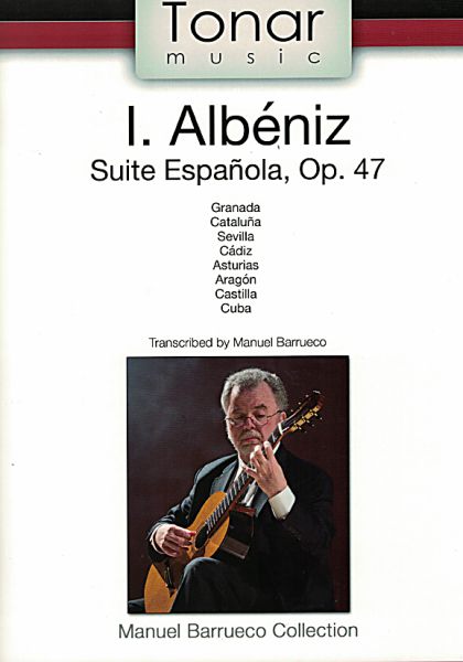 Albeniz, Isaac: Suite Espanola op. 47, Bearbeiter Manuel Barrueco, Gitarre solo, Noten
