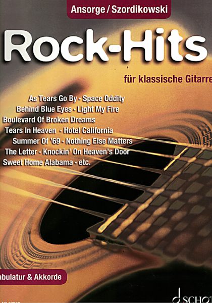 Ansorge, Peter, Szordikowski, Bruno: Rock Hits für klassische Gitarre, Songbook mit Noten und Tabulatur
