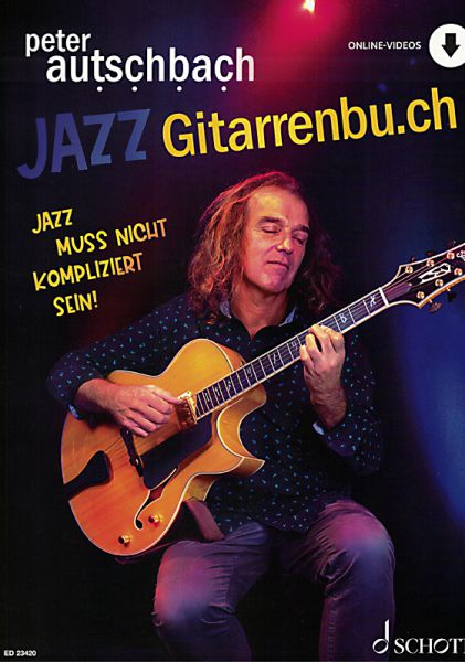 Autschbach, Peter: Jazzgitarrenbu.ch (+ online Video), Jazz Guitar Method