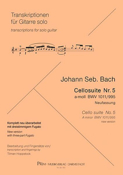 Bach: Johann Sebastian: Cello Suite Nr. 5, a-minor BWV 1011/995 for guitar solo arranged by Tilman Hoppstock, sheet music