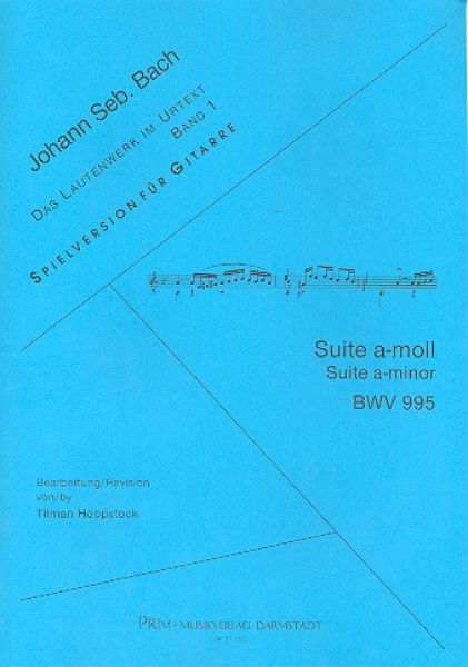 Bach, Johann Sebastian: Suite a-minor, BWV 995, ed. Tilman Hoppstock