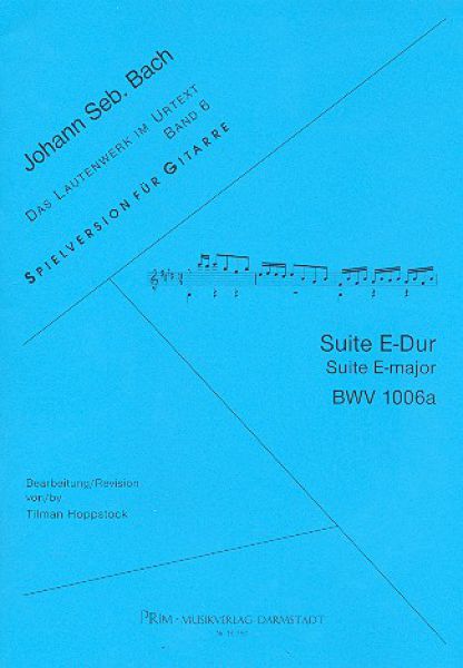 Bach, Johann Sebastian: Suite E-Major, BWV1006a, ed. Tilman Hoppstock, sheet music for guitar solo