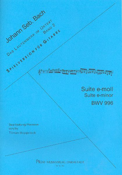 Bach, Johann Sebastian: Suite e-minor, BWV 996, ed. Tilman Hoppstock, sheet music for guitar solo