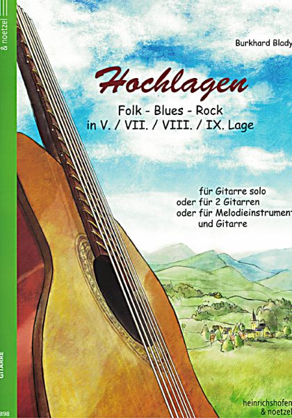 Blady, Burkhard: Hochlagen, Folk, Bues, Rock für 1-2 Gitarren oder Melodieinstrument und Gitarre, Noten