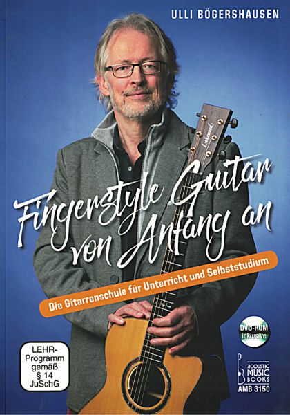 Bögershausen, Ulli: Der Anfang im Fingerstyle, Beginning Fingerstyle - Guitar Method