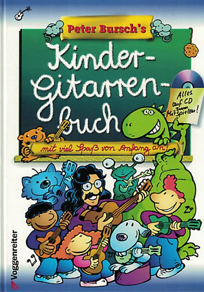 Bursch, Peter: Peter Bursch`s Kinder-Gitarrenbuch, Gitarrenschule für Liedbegleitung ohne Noten, mit CD
