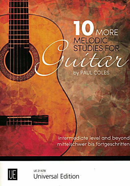 Coles, Paul: 10 More Melodic Studies, mittelschwere bis fortgeschrittene Etüden für Gitarre solo, Noten
