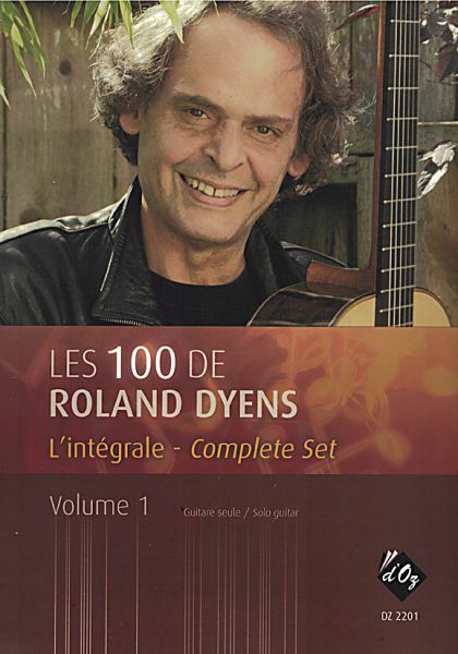 Dyens, Roland: Les 100 de Roland Dyens Vol. 1, for guitar solo, sheet music