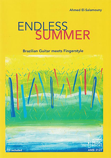 El-Salamouny, Ahmed: Endless Summer, Brazilian guitar meets Fingerstyle, Guitar solo sheet music