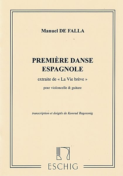 Falla, Manuel de: Premiere Danse Espagnole, extrait de la vie breve für Cello und Gitarre, Noten