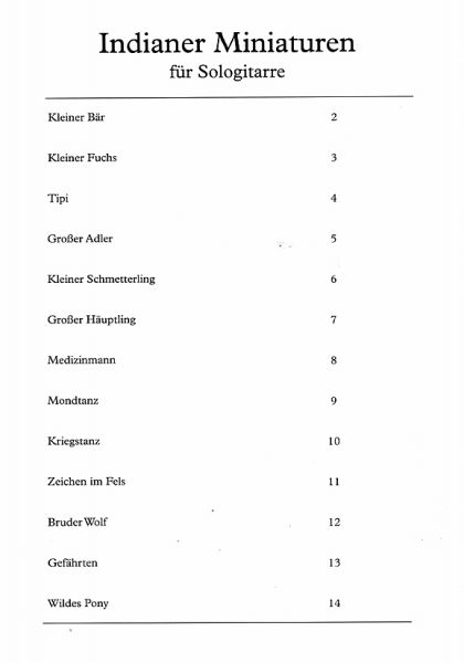 Felger, Jens: Indiander Miniaturen, 13 leichte Stücke für Gitarre solo, Noten Inhalt