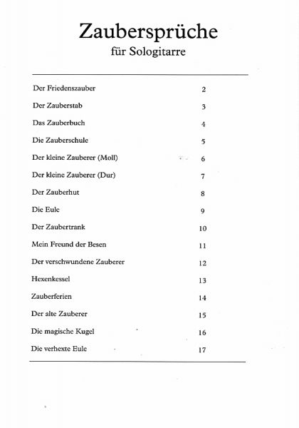 Felger, Jens: Zaubersprüche - Spells, 16 short easy pieces for solo guitar, sheet music content