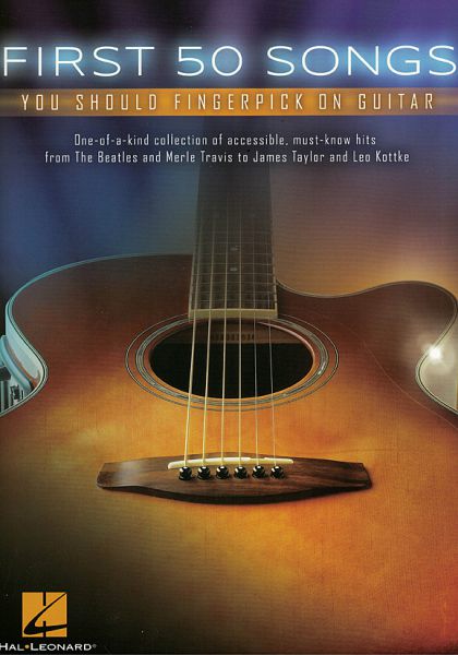 First 50 Songs You Should Fingerpick on Guitar, Tabulatur für Gitarre solo, Text und Akkorde, Songbook