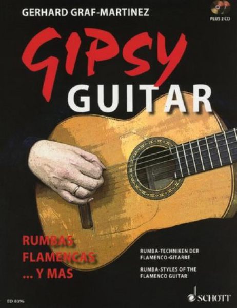Graf-Martinez, Gerhard: Gypsy Guitar - Rumba techniques of flamenco guitar, guitar method