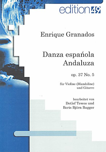 Granados, Enrique: Danza Espanola op.35, No. 5 Andaluza for Violin and Guitar, sheet music