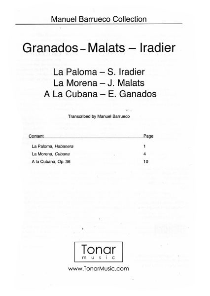 Granados: A la Cubana - Malats: La Morena - Iradier: La Paloma, Transcription Manuel Barrueco for guitar solo, sheet music content