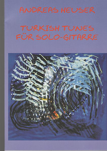 Heuser, Andreas: Turkish Tunes
