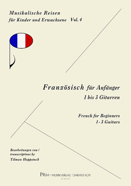 Hoppstock, Tilman: Französisch für Anfänger - French for Beginners for 1-3 guitars, easy