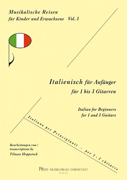 Hoppstock, Tilman: Italienisch für Anfänger für 1-3 Gitarren, leicht - Musikalische Reisen für Kinder und Erwachsene Band 3, Noten