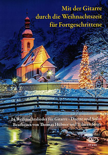 Hübner, Thomas und Steitz, Tilman: Mit der Gitarre durch die Weihnachtszeit, advanced Christmas Guitar Solos and Duets, sheet music