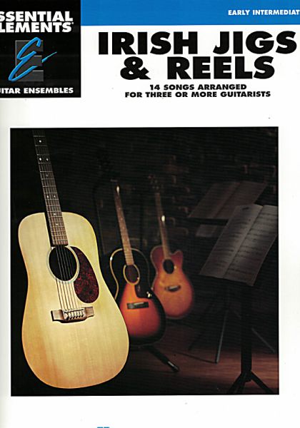 Essential Elements: Irish Jigs & Reels for 3 Guitars or Guitar Ensemble, sheet music